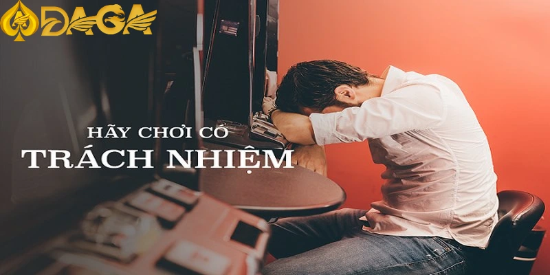 Quy định về chơi có trách nhiệm tại DAGA